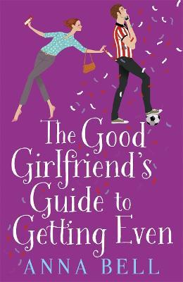 Good Girlfriend'S Guide To Getting Even /Bp
