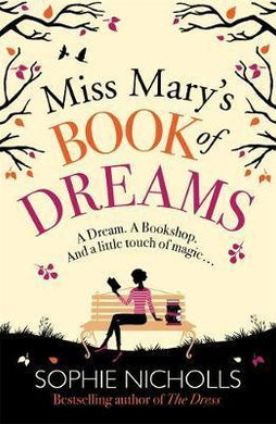 Miss Mary's Book of Dreams : A beguiling story of family, love and starting again, perfect for fans of Chocolat - BookMarket