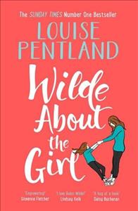Wilde About The Girl : 'Hilariously funny with depth and emotion, delightful' Heat - BookMarket