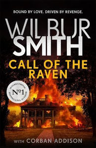 Call of the Raven : The unforgettable Sunday Times bestselling novel of love and revenge