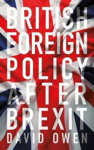 British Foreign Policy After Brexit /T - BookMarket