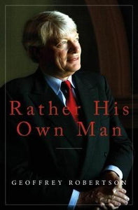 Rather His Own Man : In Court with Tyrants, Tarts and Troublemakers - BookMarket