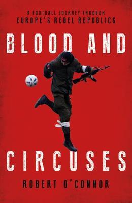 Blood And Circuses: Football /H