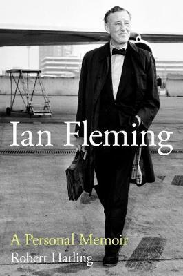 Ian Fleming: A Memoir /P