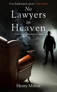 No Lawyers In Heaven: Serious Crime /H