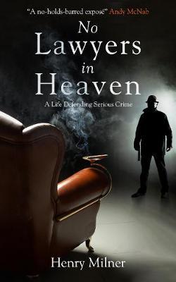 No Lawyers In Heaven: Serious Crime /H