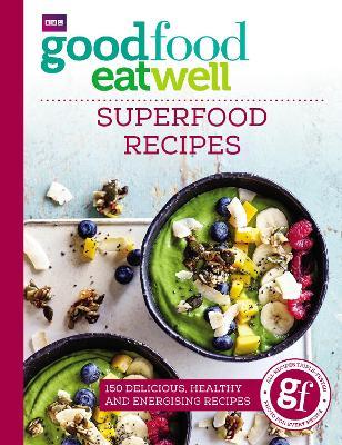 Good Food Eat Well: Superfood /T