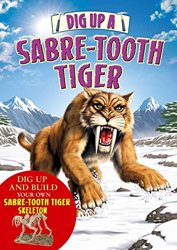 Dig Up A Sabre Tooth Tiger - BookMarket