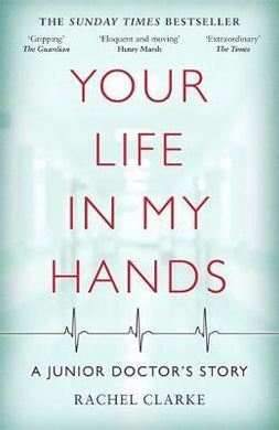 Your Life In My Hands - a Junior Doctor's Story - BookMarket
