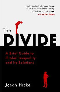 The Divide : A Brief Guide to Global Inequality and its Solutions - BookMarket