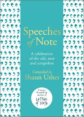 Speeches of Note : A celebration of the old, new and unspoken  (Only Copy)