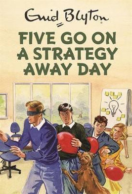 Five Go On A Strategy Away Day /H - BookMarket