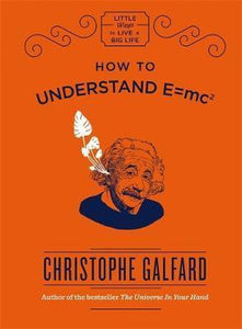 How To Understand E = Mc2 /H - BookMarket