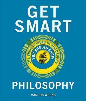 Get Smart: Philosophy : The Big Ideas You Should Know - BookMarket