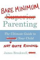 Bare Minimum Parenting /P - BookMarket