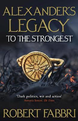 Alexander'S Legacy: To Strongest