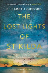 The Lost Lights of St Kilda : *SHORTLISTED FOR THE RNA HISTORICAL ROMANCE AWARD 2021*