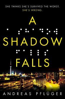 A Shadow Falls