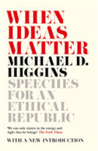 When Ideas Matter : Speeches for an Ethical Republic - BookMarket