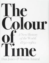 Load image into Gallery viewer, The Colour of Time: A New History of the World, 1850-1960 - BookMarket
