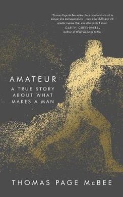 Amateur : A True Story About What Makes a Man - BookMarket