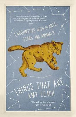 Things That Are : Encounters with Plants, Stars and Animals - BookMarket
