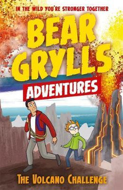 A Bear Grylls Adventure 7: The Volcano Challenge - BookMarket