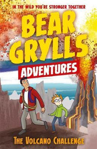 A Bear Grylls Adventure 7: The Volcano Challenge - BookMarket