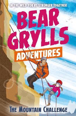 A Bear Grylls Adventure 10: The Mountain Challenge