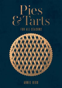 Pies & Tarts: For All Seasons /H