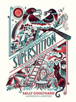 Superstition : White Rabbits and Black Cats - The History of Common Folk Beliefs - BookMarket