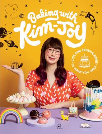 Baking with Kim-Joy : Cute and Creative Bakes to Make You Smile
