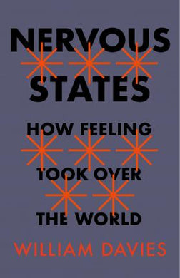 Nervous States : How Feeling Took Over the World - BookMarket