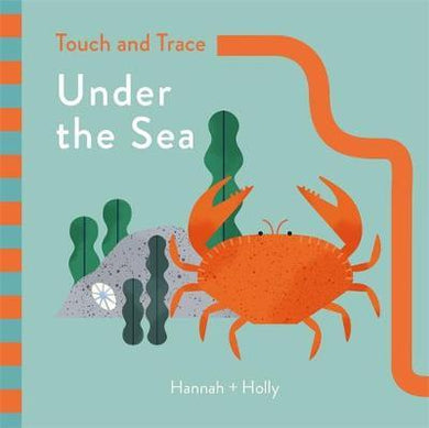 Hannah + Holly Touch and Trace: Under the Sea : Hannah+Holly - BookMarket