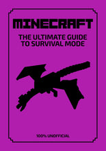 Load image into Gallery viewer, Minecraft: The Ultimate Guide to Survival Mode : Everything you need to know to help you stay...
