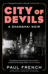 City of Devils : A Shanghai Noir
