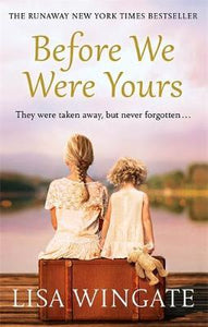 Before We Were Yours : The absolutely heartbreaking summer read of 2019 - BookMarket