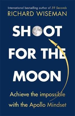 Shoot for the Moon : How the Moon Landings Taught us the 8 Secrets of Success - BookMarket