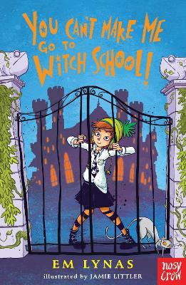 You Can'T Make Me Go To Witch School