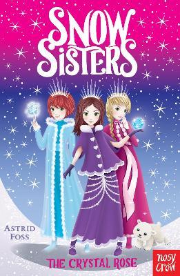 Snow Sisters: Crystal Rose