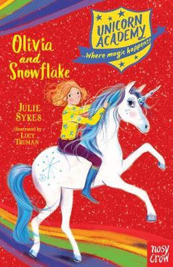 Unicorn Academy: Olivia and Snowflake - BookMarket