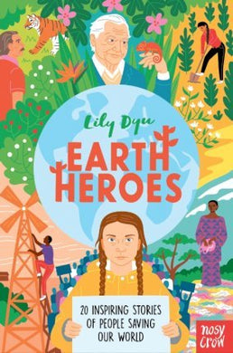 Earth Heroes: 20 Inspiring Stories - BookMarket
