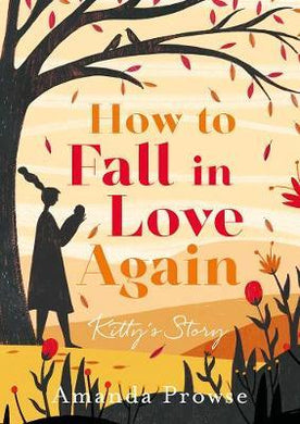 How To Fall In Love Again: Kitty's Story - BookMarket