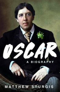 Oscar : A Life