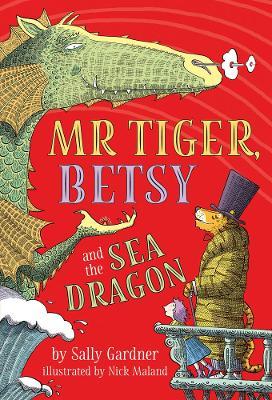 Mr Tiger, Betsy & Sea Dragon