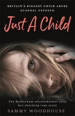 Just A Child : Britain's Biggest Child Abuse Scandal Exposed - BookMarket