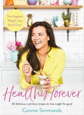 Healthy Forever : The Happiest Weight Loss Book Ever! - BookMarket