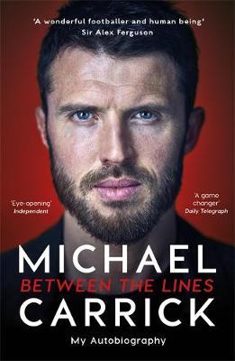 Michael Carrick: Between the Lines : My Autobiography - BookMarket