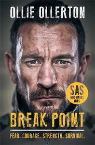 Break Point : SAS: Who Dares Wins Host's Incredible True Story