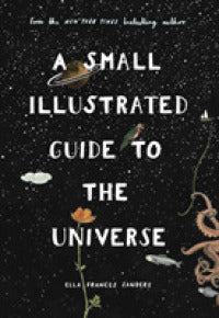 A Small Illustrated Guide to the Universe : From the New York Times bestselling author - BookMarket